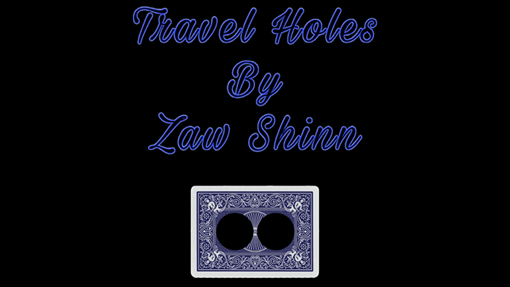 Travel Holes by Zaw Shinn video DOWNLOAD by Murphy's Magic Supplies, Inc.