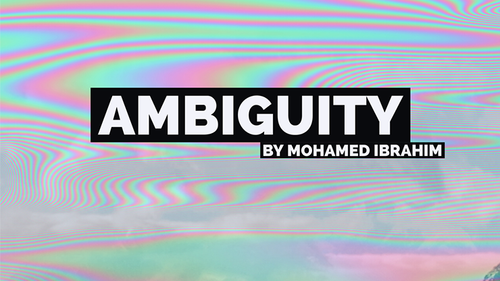 Ambiguity by Mohamed Ibrahim video DOWNLOAD by Murphy's Magic Supplies, Inc.
