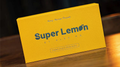 Super Lemon by Alex Ng and Henry Harrius (Gimmicks and Online Instructions)- Trick by Murphy's Magic Supplies, Inc.