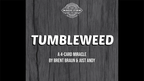 Tumbleweed (Gimmicks and Online Instructions) by Brent Braun and Andy Glass - Trick by Murphy's Magic Supplies, Inc.