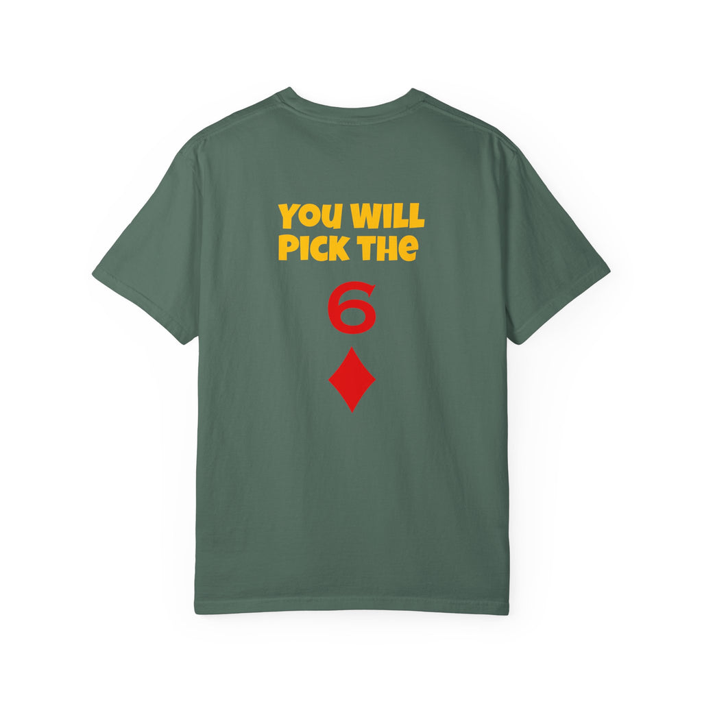 Magic Trick T-Shirt — “You Will Pick the 6” Card Trick Tee - Big Tim's Magic Emporium