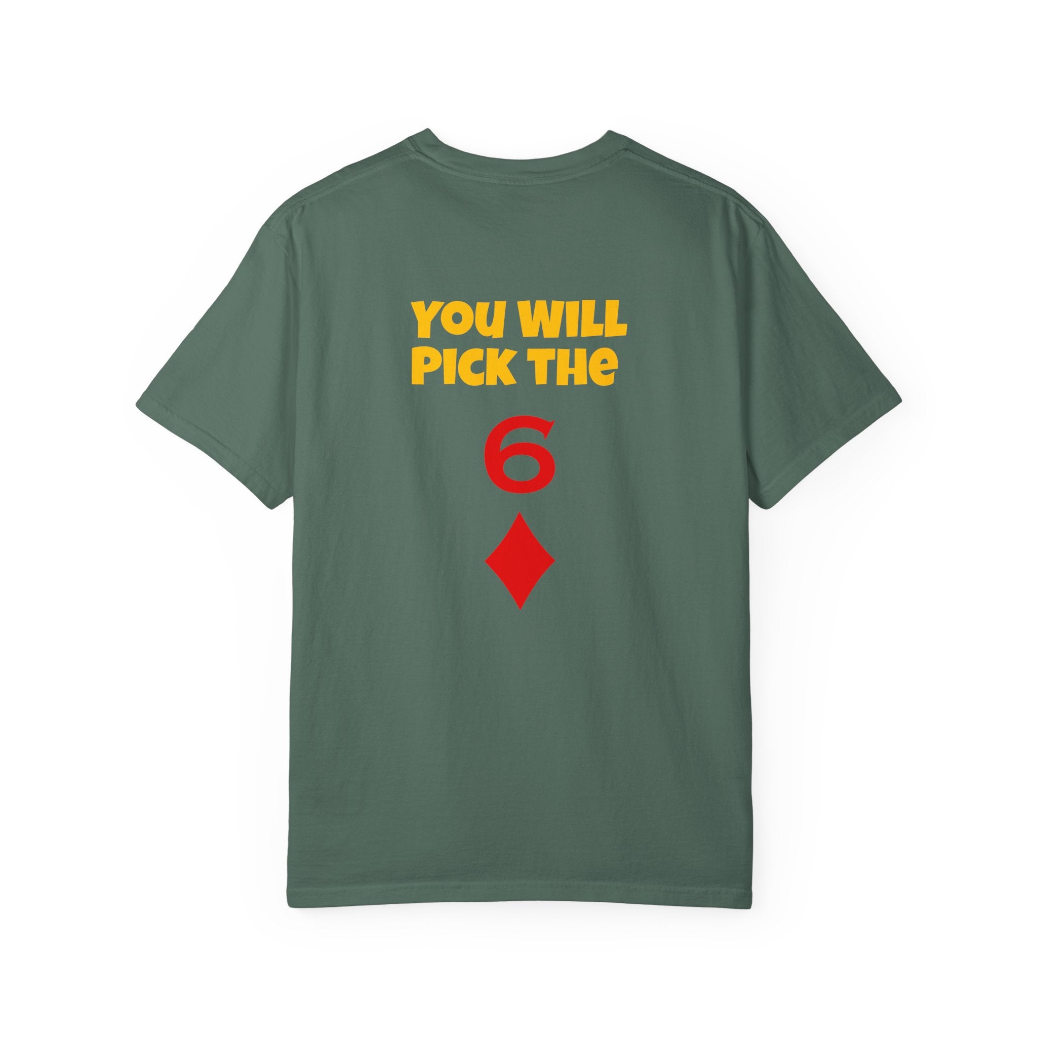 Magic Trick T-Shirt — “You Will Pick the 6” Card Trick Tee - Big Tim's Magic Emporium