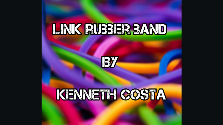 Link Rubber Band by Kenneth Costa video DOWNLOAD by Murphy's Magic Supplies, Inc.