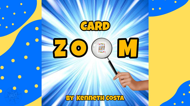 The Vault - Card Zoom By Kenneth Costa video DOWNLOAD by Murphy's Magic Supplies, Inc.