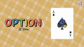 Option by JJ Team video DOWNLOAD by Murphy's Magic Supplies, Inc.