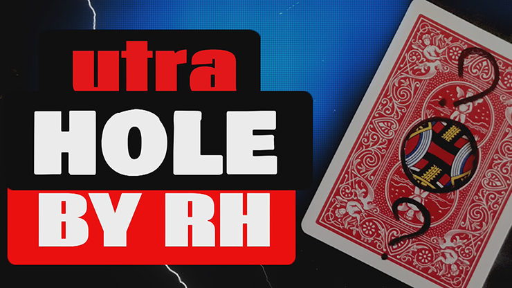 Utra Hole by RH video DOWNLOAD by Murphy's Magic Supplies, Inc.