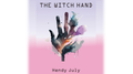 The Witch Hand by Hendy July ebook DOWNLOAD by Murphy's Magic Supplies, Inc.