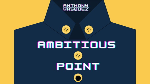 Ambitious Point by Anthony Vasquez video DOWNLOAD by Murphy's Magic Supplies, Inc.