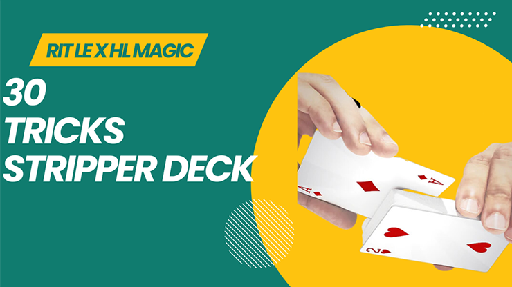 30 TRICKS STRIPPER DECK by RIT LE X HL MAGIC video DOWNLOAD by Murphy's Magic Supplies, Inc.