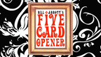 The Five Card Opener by Bill Abbott by Murphy's Magic Supplies, Inc.