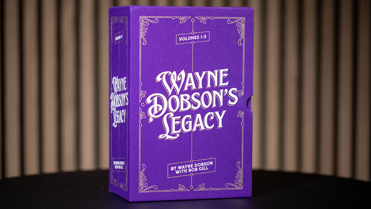 Wayne Dobson's Legacy (3 Book Set with Slipcase) by Wayne Dobson and Bob Gill - Book by Murphy's Magic Supplies, Inc.