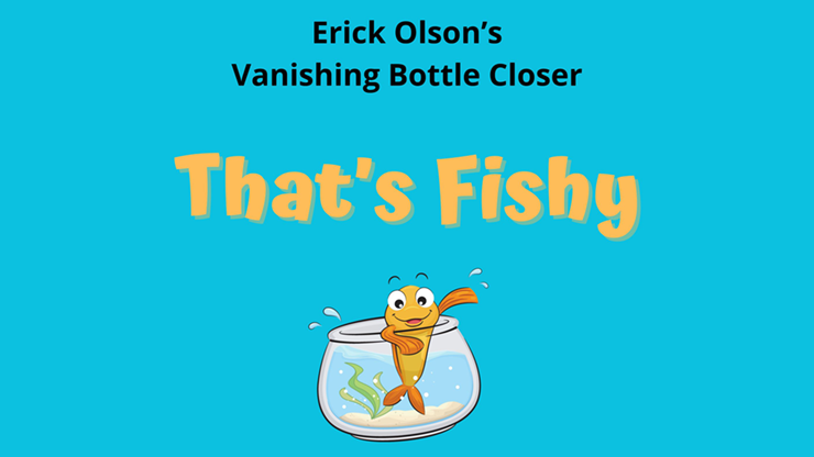 That's Fishy (Gimmicks and Online Instructions) by Erick Olson - Trick by Murphy's Magic Supplies, Inc.