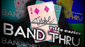 Band Thru by Tybbe Master video DOWNLOAD by Murphy's Magic Supplies, Inc.