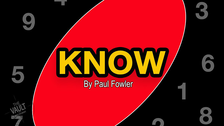 The Vault - Know by Paul Fowler video DOWNLOAD by Murphy's Magic Supplies, Inc.
