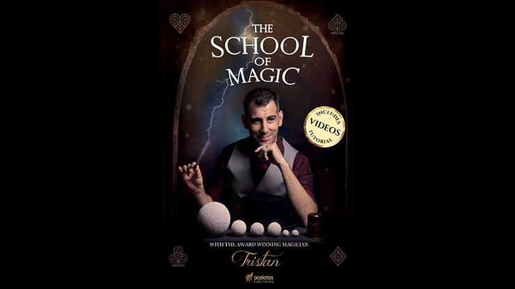 School of Magic (book with online video) by Tristan Magic by Murphy's Magic Supplies, Inc.