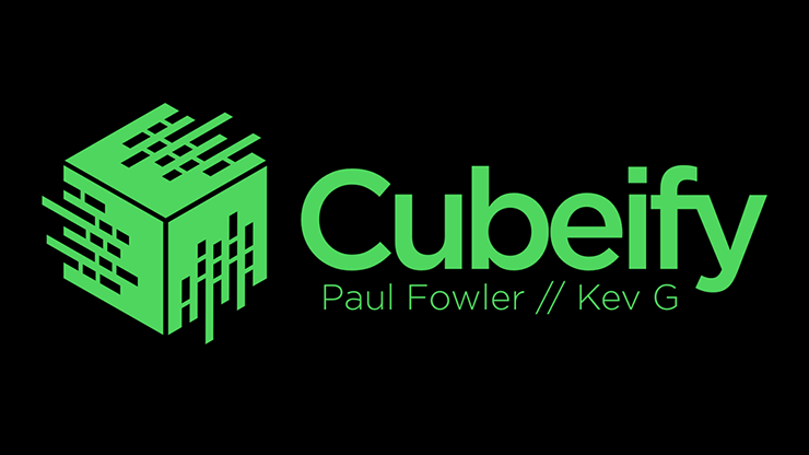 Cubeify by Paul Fowler and Kev G by Murphy's Magic Supplies, Inc.