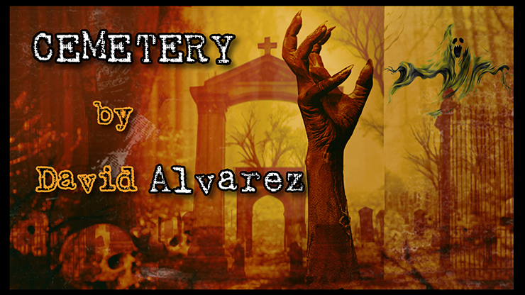 CEMETERY by David Alvarez - DOWNLOAD by Murphy's Magic Supplies, Inc.