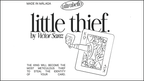 Little Thief by Victor Sanz and Ultrabello by Murphy's Magic Supplies, Inc.