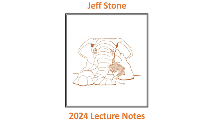 Jeff Stone's 2024 Lecture Notes by Jeff Stone by Murphy's Magic Supplies, Inc.