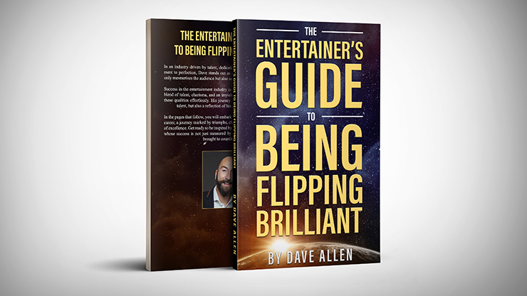 The Entertainer's Guide to Being Flipping Brilliant by Dave Allen by Murphy's Magic Supplies, Inc.