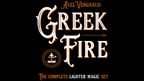 Greek Fire by Axel Vergnaud by Murphy's Magic Supplies, Inc.