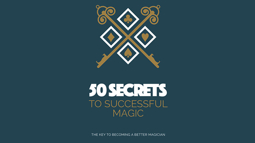 50 Secrets to Successful Magic eBook by Murphy's Magic Supplies, Inc.