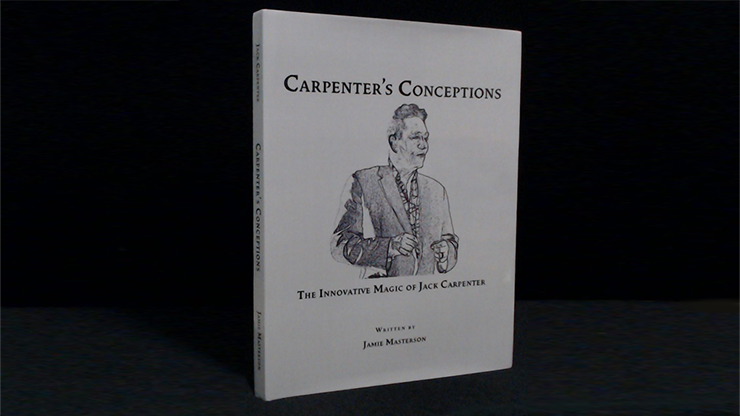 Carpenter's Conceptions by Jack Carpenter and Jamie Masterson by Murphy's Magic Supplies, Inc.