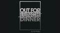 Out for Dinner by GRUMÂ®