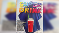 Super Drink by Juan Pablo by Murphy's Magic Supplies, Inc.