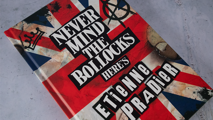 Never Mind the Bollocks by Etienne Pradier by Murphy's Magic Supplies, Inc.