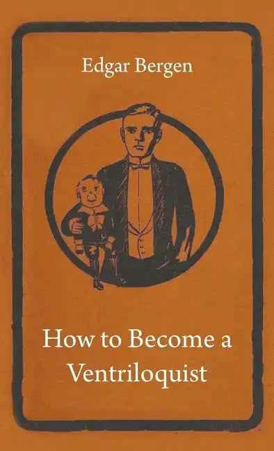 How to Become a Ventriloquist - Paperback