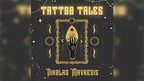 Tattoo Tales by Nikolas Mavresis by Murphy's Magic Supplies, Inc.