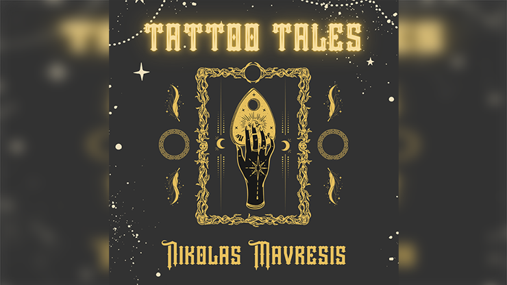 Tattoo Tales by Nikolas Mavresis by Murphy's Magic Supplies, Inc.