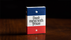 DON'T MESS WITH TEXAS™ PLAYING CARDS by Fultons by Murphy's Magic Supplies, Inc.