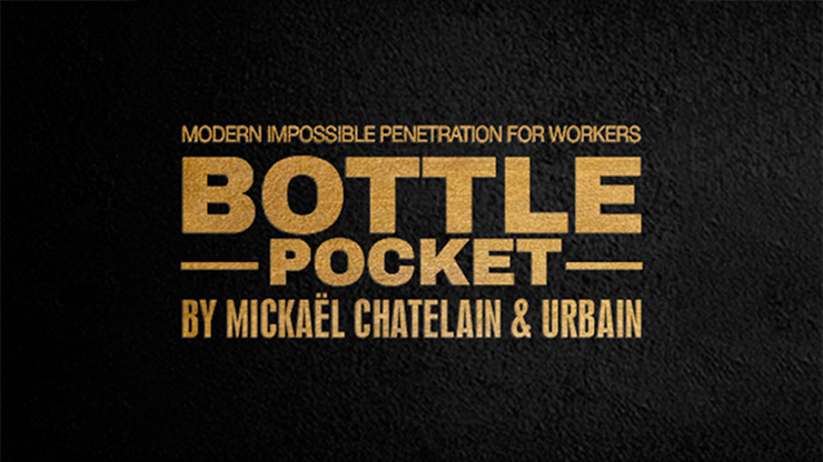 Bottle Pocket Gentlemen's Magic, Mickael Chatelain & Urbain by Murphy's Magic Supplies, Inc.