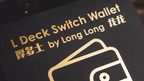 L Deck Switch Wallet by Long Long & Bacon Magic by Murphy's Magic Supplies, Inc.