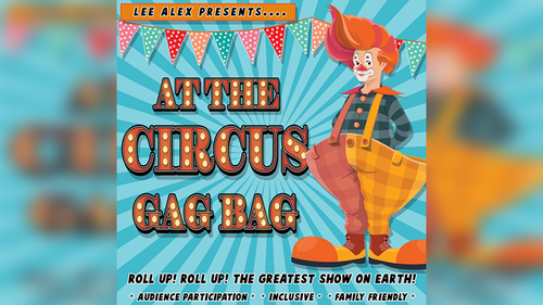 At the Circus Gag Bag by Lee Alex by Murphy's Magic Supplies, Inc.
