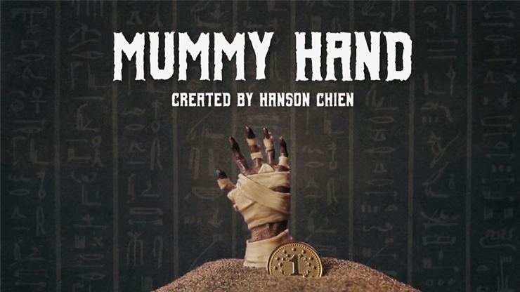 Hanson Chien Presents Mummy Hand by Hanson Chien & Bob Farmer by Murphy's Magic Supplies, Inc.