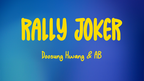 Rally Joker by Doosung Hwang & AB (Blue) by Murphy's Magic Supplies, Inc.