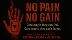 No Pain No Gain by Adrian Vega & Gonzalo Albiñana by Murphy's Magic Supplies, Inc.