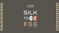 Silk to Egg by Michael Ammar and Bazar de Magia by Murphy's Magic Supplies, Inc.