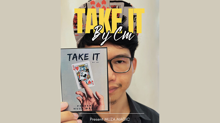TAKE IT by CM, Presented by Muza Magic by Murphy's Magic Supplies, Inc.