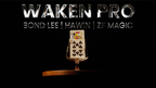 WAKEN PRO by Bond Lee, Hawin & MS Magic by Murphy's Magic Supplies, Inc.