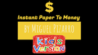 Instant Paper to Money Kid Version (Dollar) by Miguel Pizarro and Crazy Jokers by Murphy's Magic Supplies, Inc.