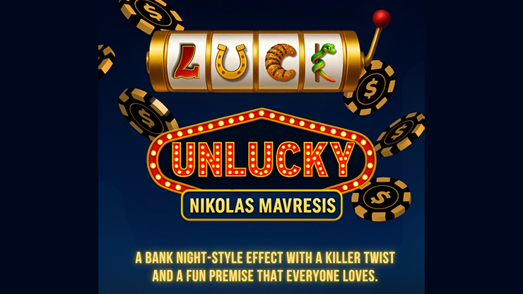 Unlucky by Nikolas Mavresis by Murphy's Magic Supplies, Inc.