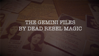 Gemini Files by Dead Rebel Magic by Murphy's Magic Supplies, Inc.