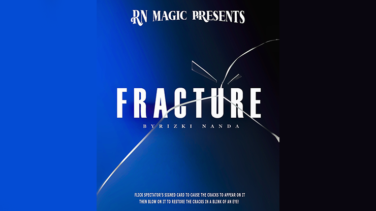 Fracture by Rizki Nanda & RN Magic by Murphy's Magic Supplies, Inc.