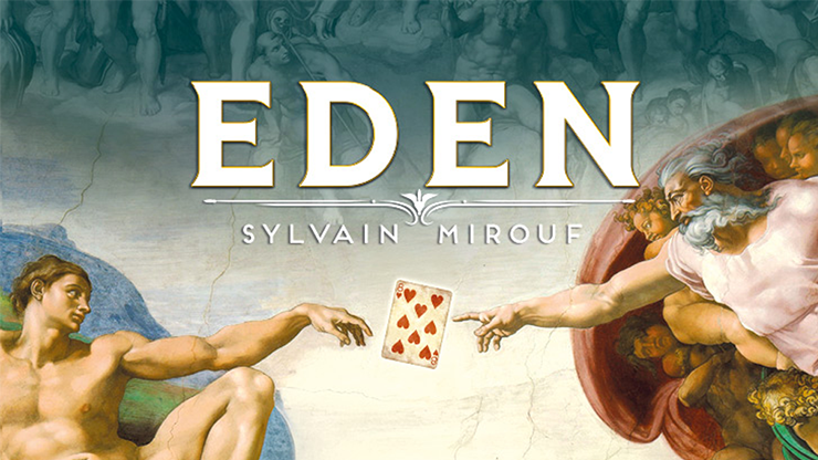 Eden by Sylvain Mirouf and Magic Dream by Murphy's Magic Supplies, Inc.