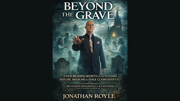 Beyond the Grave: Cold Reading Secrets of the Platform Mediums & Stage Clairvoyants by Murphy's Magic Supplies, Inc.