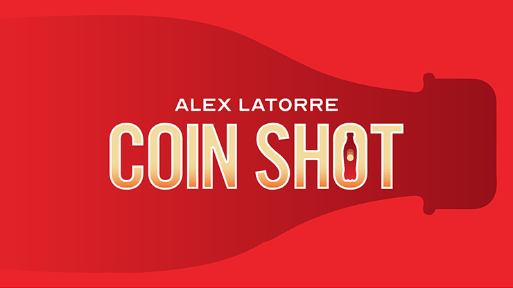 Coin Shot by Alex Latorre by Murphy's Magic Supplies, Inc.